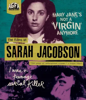 The Films Of Sarah Jacobson: Mary Jane's Not a Virgin Anymore   I Was a Teenage Serial Killer